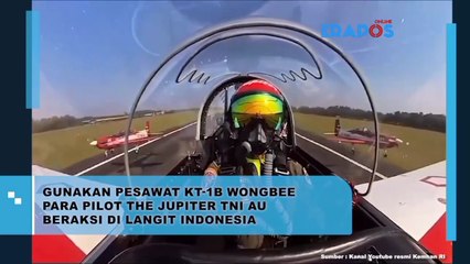 Gunakan Pesawat Kt-1B Wong Bee Para Pilot The Jupiter TNI AU Beraksi Di Langit Indonesian