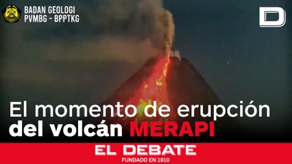 El impresionante vídeo de la erupción del volcán Merapi en Indonesia