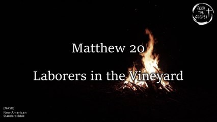 Matthew 20 - Audio Bible (NASB) with Scrolling Text