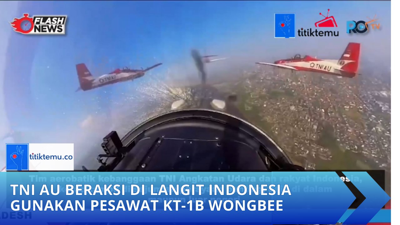 TNI AU Beraksi di Langit Indonesia Gunakan Pesawat KT-1B Wongbee