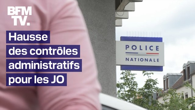 Hausse des contrôles administratifs pour les JO: Je vis très mal, je n'ai plus de vie sociale