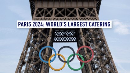 Paris 2024: World’s largest catering operation
