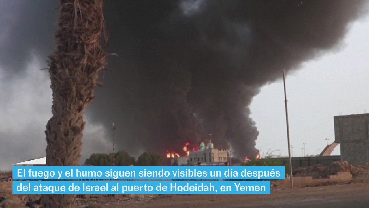 El fuego y el humo en Hodeidah, un día después