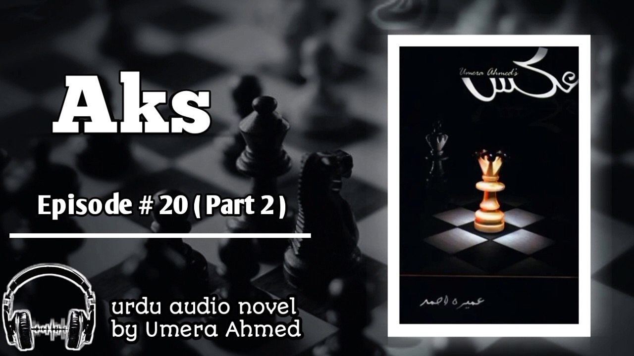 Aks Novel Ep_ 20 ( Part 2 )
