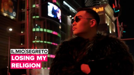 Il mio segreto: Losing my religion