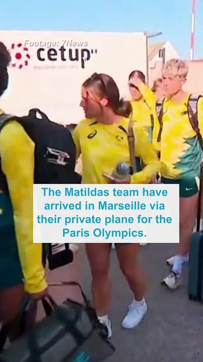 Matildas arrive in Marseille for Paris Olympics