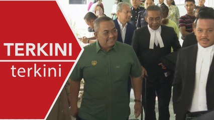 [TERKINI] Kes Menteri Besar Kedah, Muhammad Sanusi, ditangguh ke September