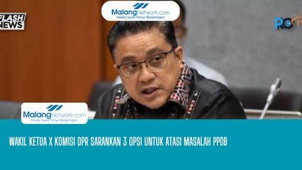 Wakil Ketua X Komisi DPR Sarankan 3 Opsi Untuk Atasi Masalah PPDB