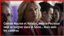 Comme Macron et Hidalgo, Valérie Pécresse veut se baigner dans la Seine… mais sans les caméras