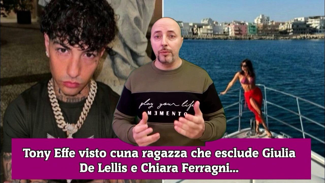 Tony Effe visto cuna ragazza che esclude Giulia De Lellis e Chiara Ferragni...
