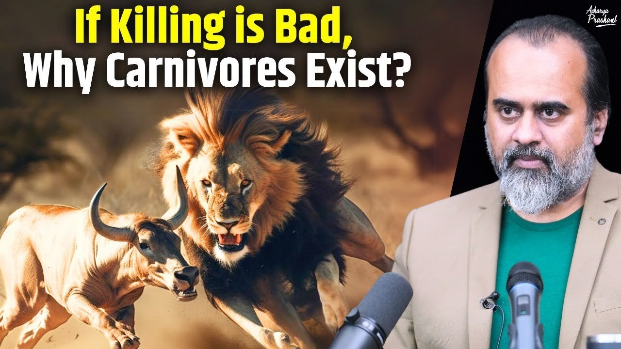 If killing is so bad, why do carnivores exist at all? || Acharya Prashant (2021)