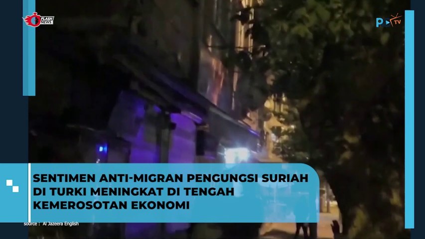 Ekonomi Lagi Merosot ! Sentimen Anti Pengungsi Suriah Meningkat di Turki