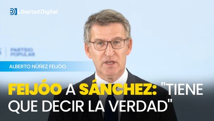 Feijóo avisa a Sánchez que no podrá huir de "decir la verdad"