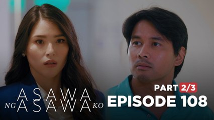 Asawa Ng Asawa Ko: Leon catches a glimpse of Hannah! (Episode 108 - Part 2/3)