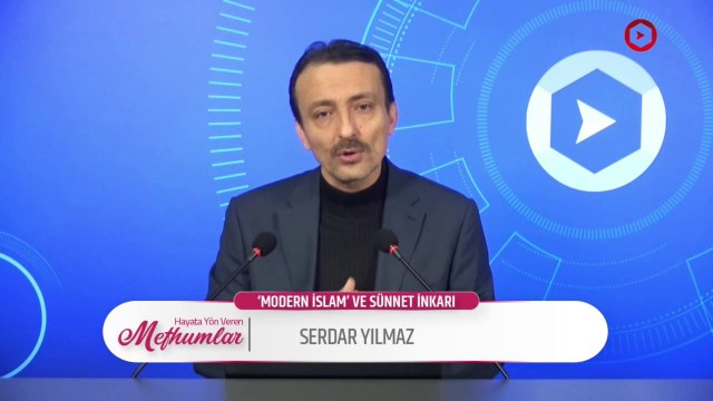 Hayata Yön Veren Mefhumlar I Sünnet İnkarı ve Modern İslam