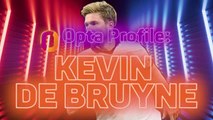 Opta Profile - Kevin De Bruyne