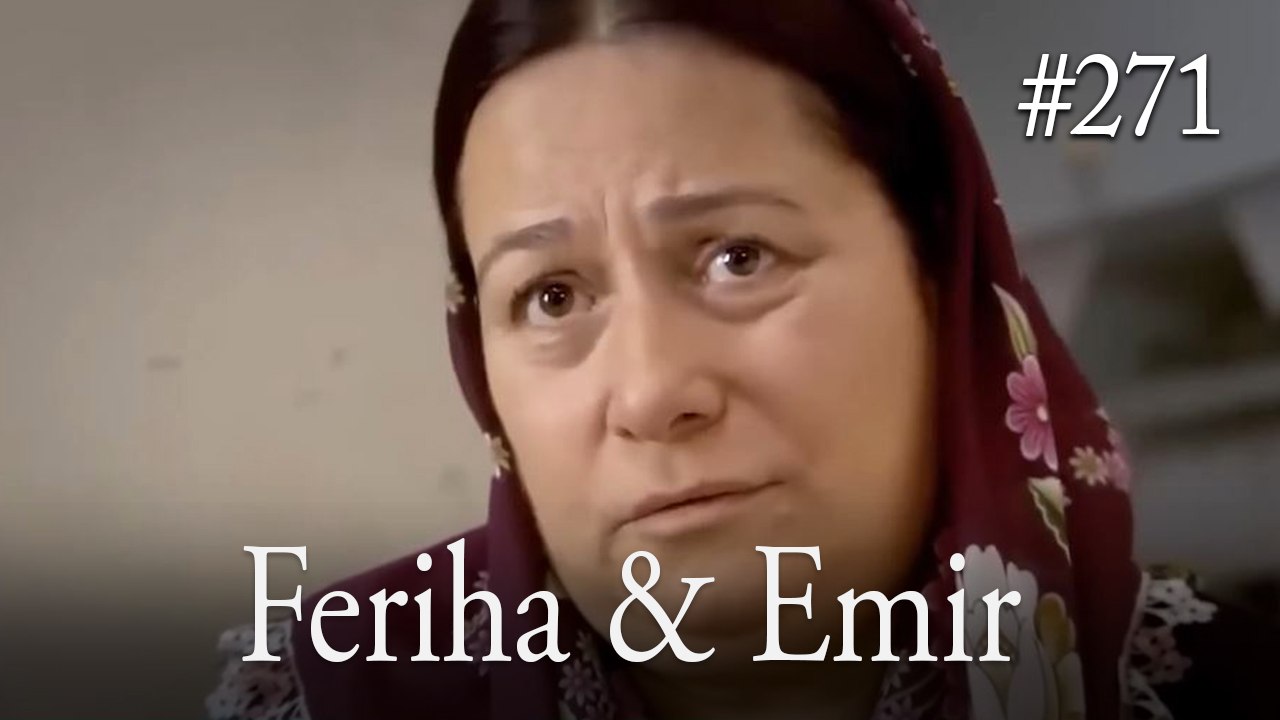 Feriha a Emir #271