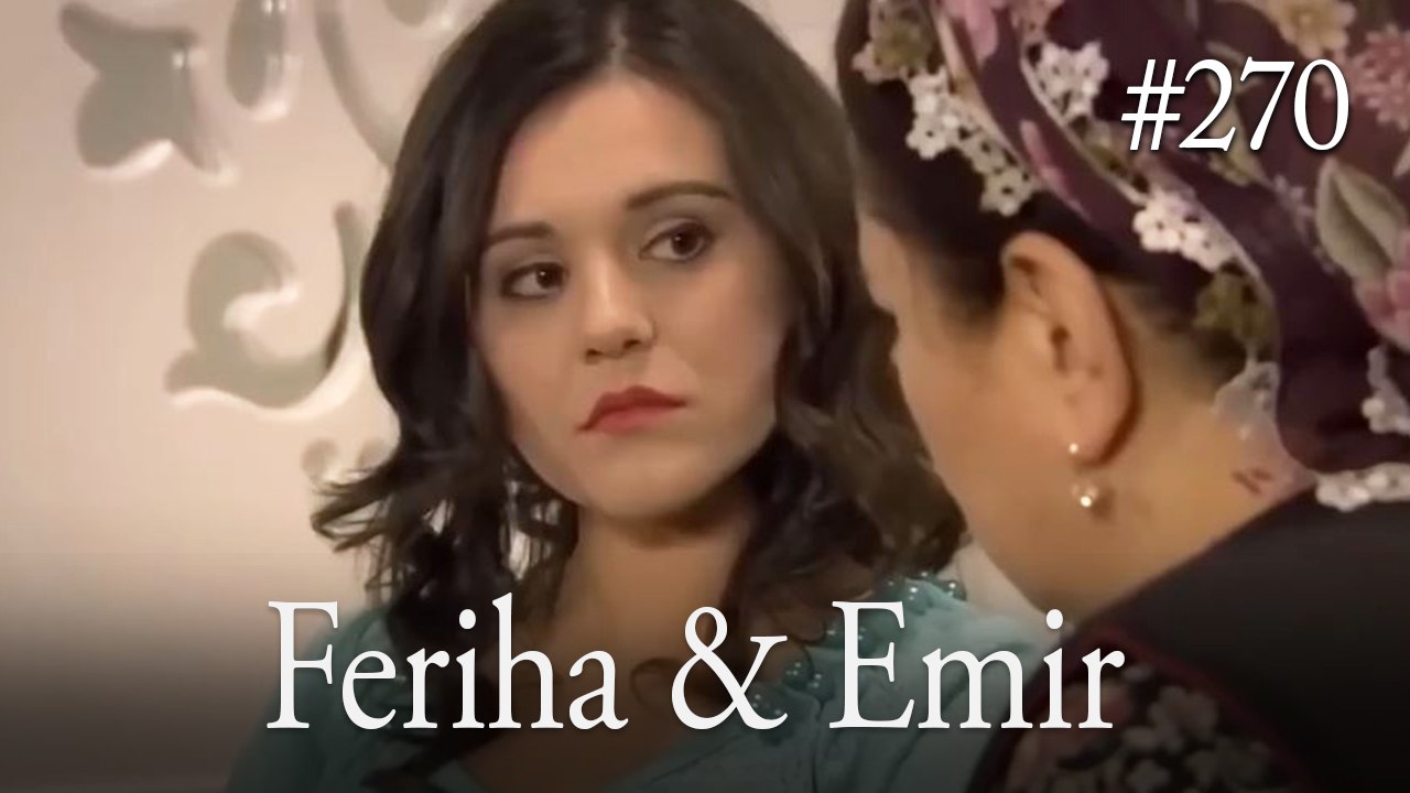 Feriha a Emir #270