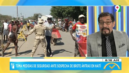 Toman medidas de seguridad ante sospecha de brote de Ántrax en Haití| El Despertador