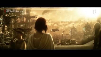 Rebel Moon: The Director's Cut - Official Trailer Netflix