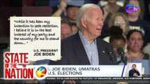 U.S. Pres. Joe Biden, umatras sa 2024 U.S. Elections | SONA