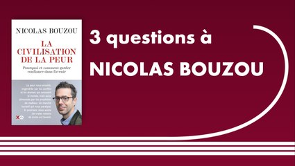 Trois questions à Nicolas Bouzou | La Civilisation de la Peur