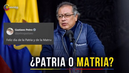 La 'matria' de Petro: Controversia en redes sociales por la celebración de  la independencia