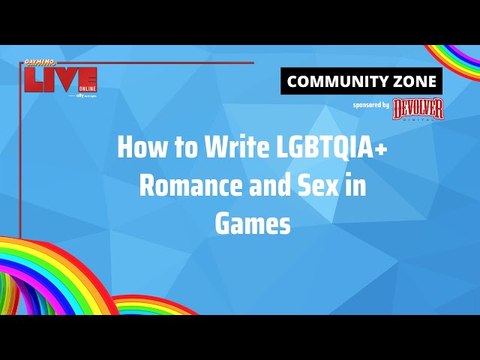 Gayming LIVE Panel: How to Write LGBTQIA+ Romance and Sex in Games