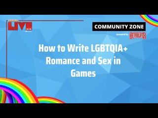 Gayming LIVE Panel: How to Write LGBTQIA+ Romance and Sex in Games