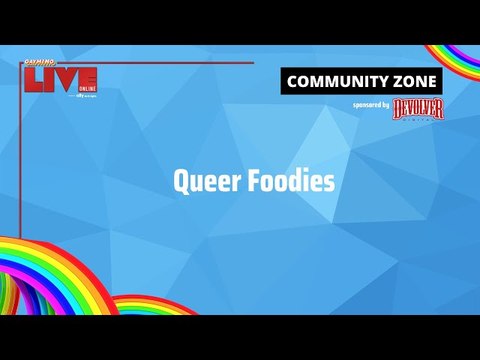 Gayming LIVE Panel: Queer Foodies