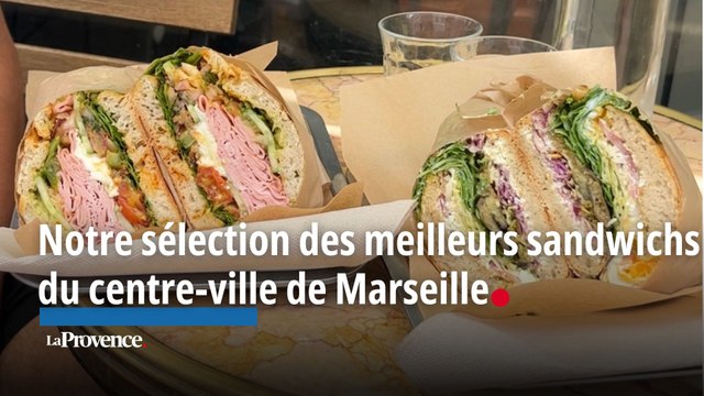 Notre sélection des meilleurs sandwich du centre-ville de Marseille