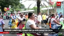 En Oaxaca, arranca el Primer Lunes del Cerro en la Guelaguetza 2024