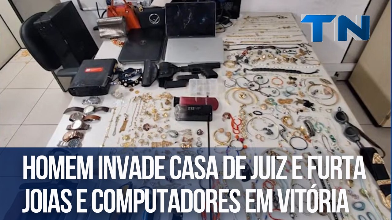 Homem invade casa de juiz e furta joias e computadores em Vitória