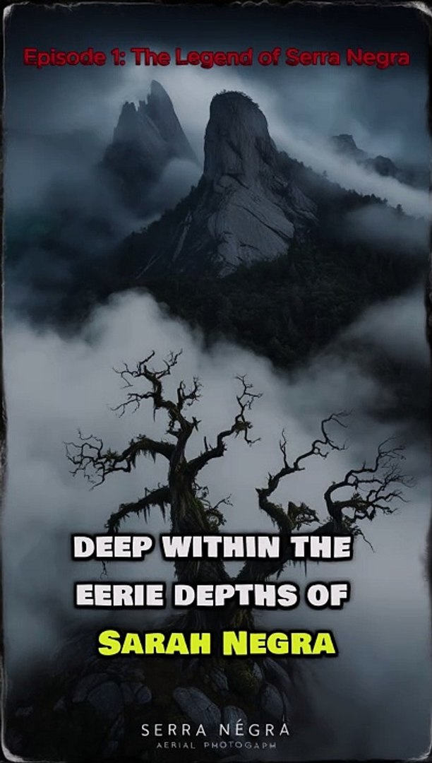 Episode 1: The Legend of Serra Negra