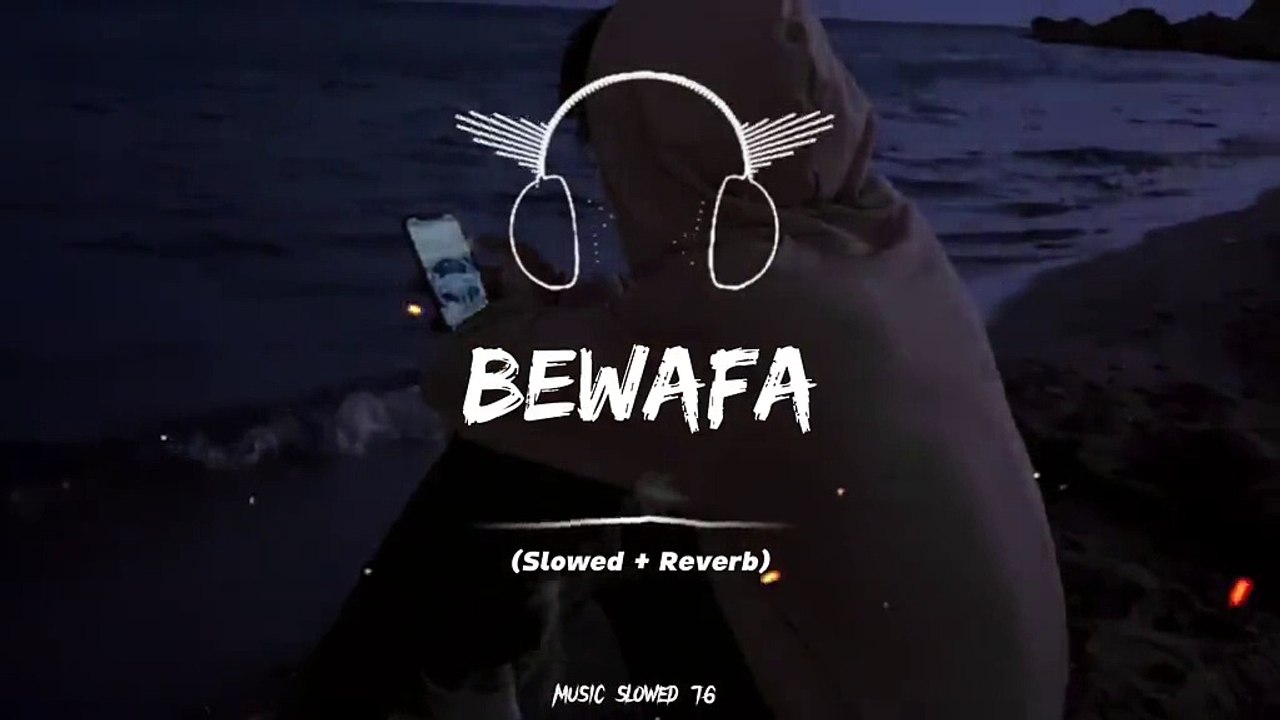 Bewafa Full Song (Slowed+Reverb)#foryou #slowedandreverb #music_slowed76 #fullsong #fullsongs #pakistanisongs #punjabisongs #punjabi #illu #fyp #fypツ #indiansongs #100k #goviral #viralme #1millionaudition