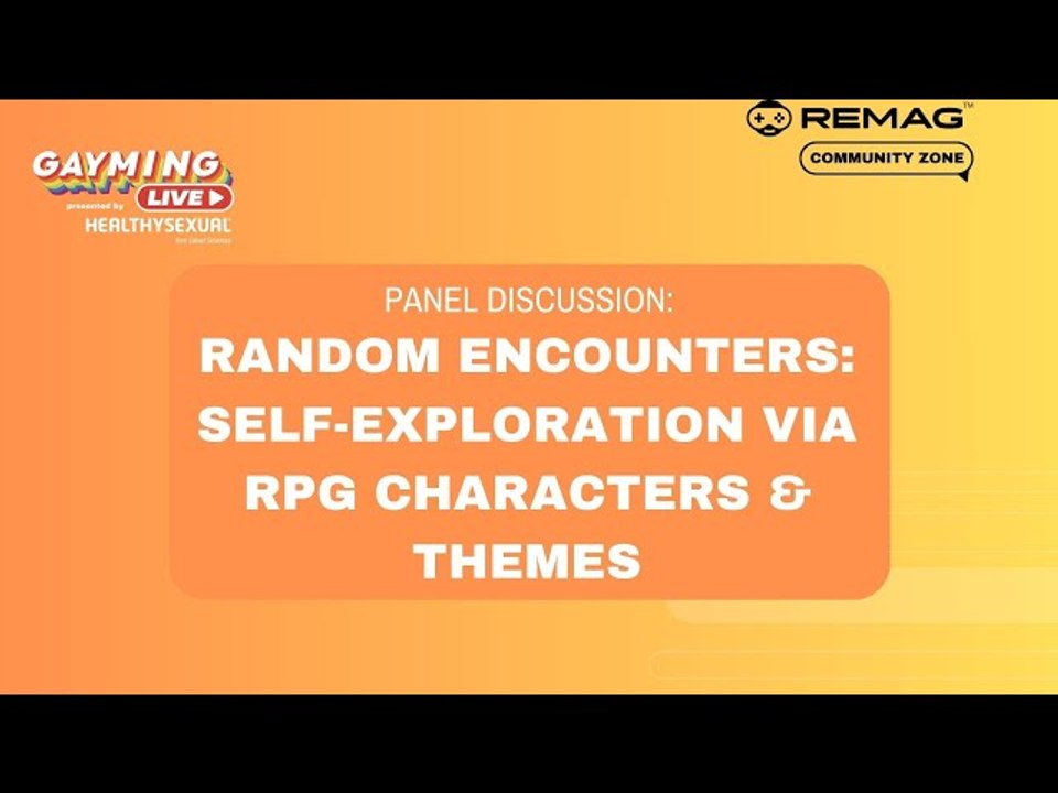 Gayming LIVE Community Zone: "Random Encounters: Self-Exploration Via RPG Characters & Themes"