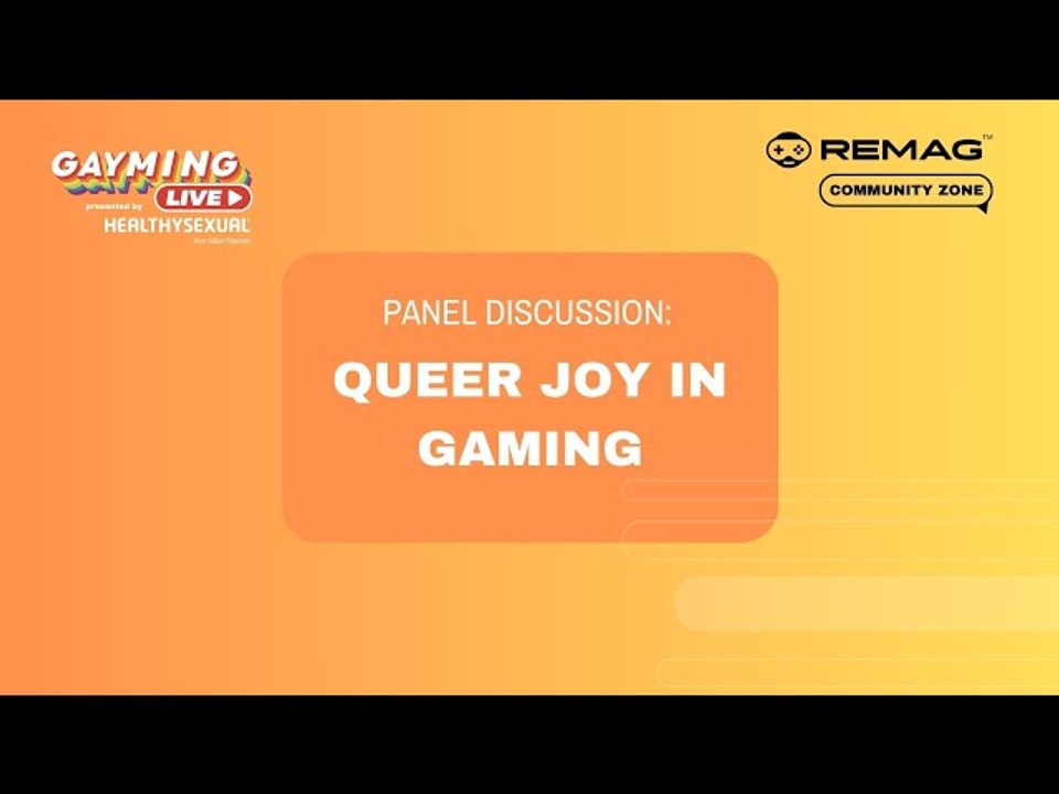 Gayming LIVE Community Zone: "Queer Joy In Gaming"