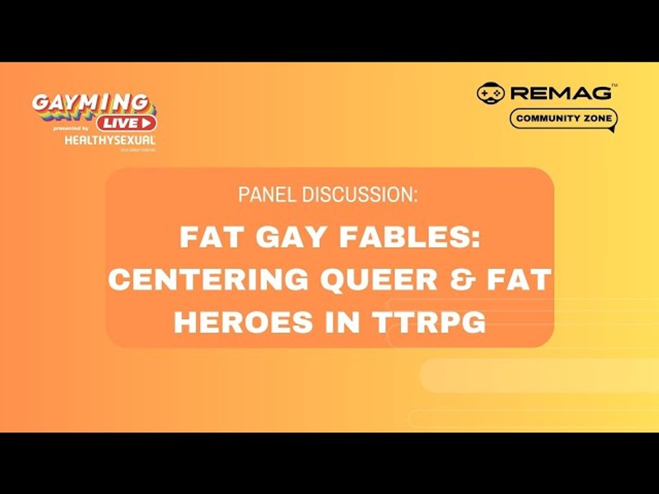 Gayming LIVE Community Zone: "Fat Gay Fables: Centering Queer & Fat Heroes in TTRPG"