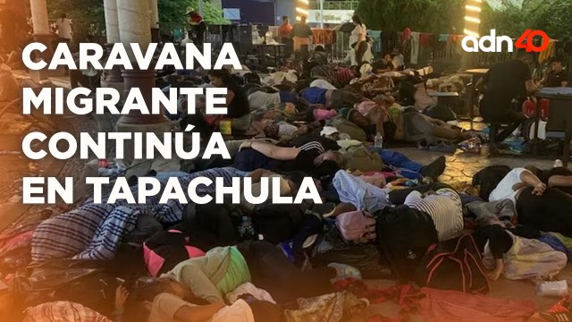 Caravana migrante continúa en Tapachula, Chiapas y continuará su recorrido en la madrugada