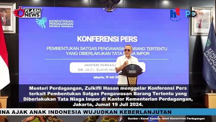 Zulkifli Hasan Gelar Konferensi Pers Pembentukan Satgas Pengawasan Barang Tertentu