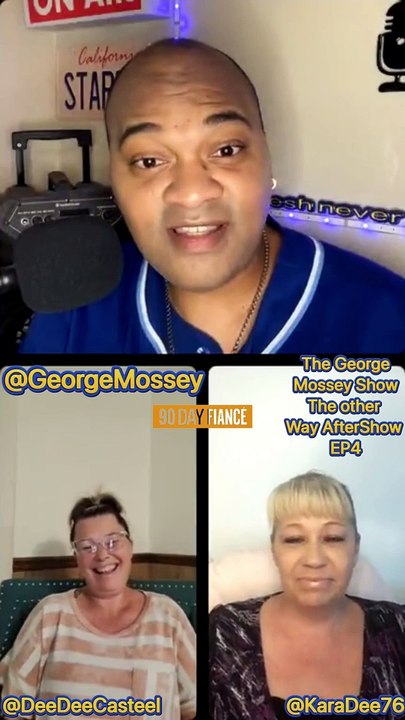 The George Mossey Show: The Other Way: AfterShow S6EP4  #90dayfiance #thegeorgemosseyshow #news