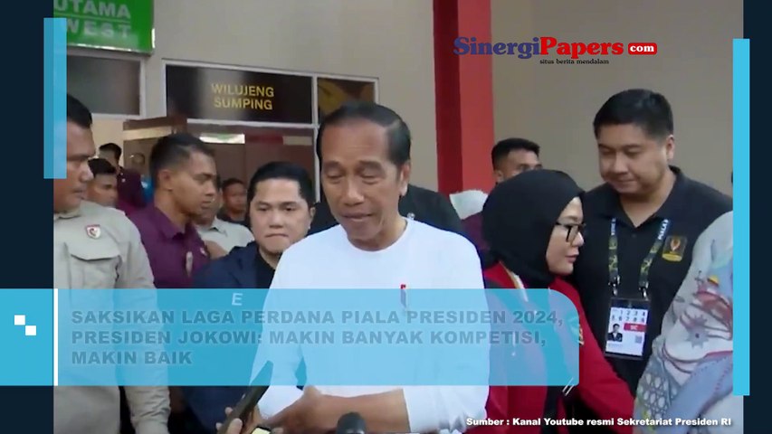 Saksikan Laga Perdana Piala Presiden 2024, Presiden Jokowi : Makin Banyak Kompetisi, Makin Baik