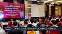 JK Terus Dorong Penanaman Pohon Demi Cegah Bencana