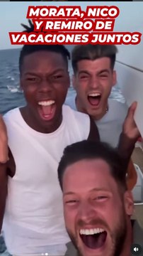 Morata, Nico y Remiro juntos de vacaciones tras conquistar la Eurocopa