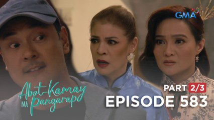 Abot Kamay Na Pangarap: Ang bisitang baliw ng tatlong maldita! (Episode 583 - Part 2/3)