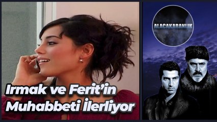 Ferit, Irmak'a Çıkma Teklifinde Bulunuyor | Alacakaranlık 33. Bölüm