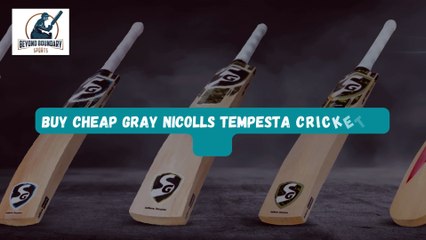 Buy Cheap Gray Nicolls tempesta cricket bat USA