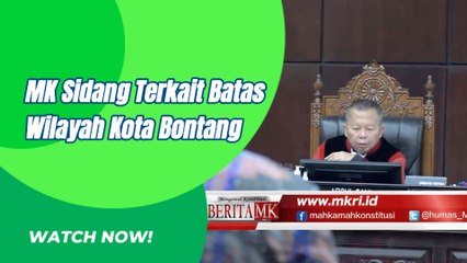 MK Gelar Sidang Terkait Batas Wilayah Bontang