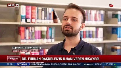 Dr. Furkan Daşdelen'in ilham veren hikayesi