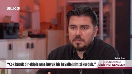 İş Dünyasında Girişimci Gençler - 12 Mayıs 2024